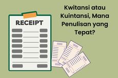 Kwitansi atau Kuintansi, Mana Penulisan yang Tepat?