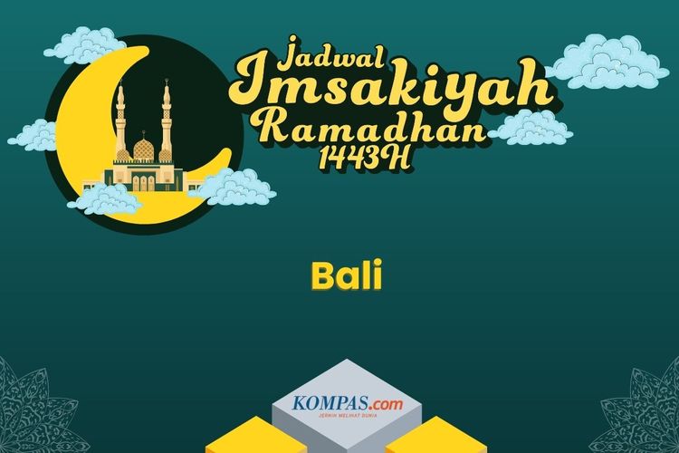 Jadwal imsakiyah dan buka puasa Ramadhan 2022 untuk seluruh wilayah di Bali.