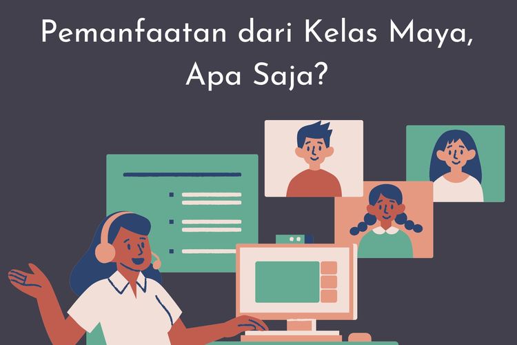 Pemanfaatan dari Kelas Maya, Apa Saja?