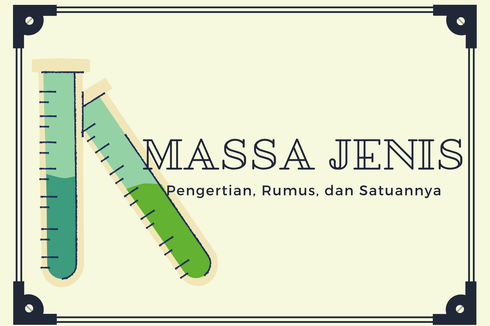 Massa Jenis: Pengertian, Rumus, dan Satuannya