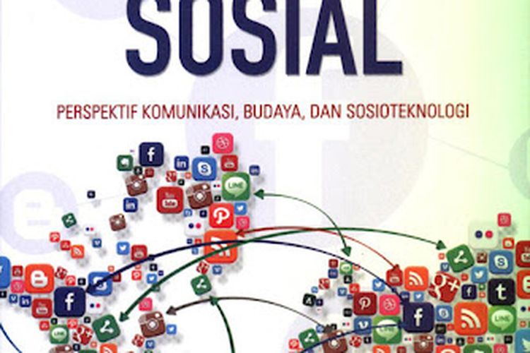 Buku Media Sosial : Perspektif Komunikasi Budaya Dan Sosioteknologi on Gramedia.com