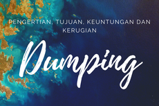 Dumping: Tujuan dan Jenis-jenisnya