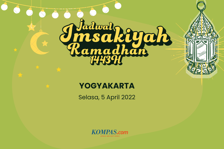 Berikut jadwal imsak dan buka puasa bagi Anda yang berada di Kota Yogyakarta dan sekitarnya pada hari ini, 5 April 2022.