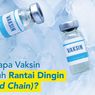 Cold Chain Vaksin Covid-19, Tantangan Baru Vaksin Pfizer dan Moderna