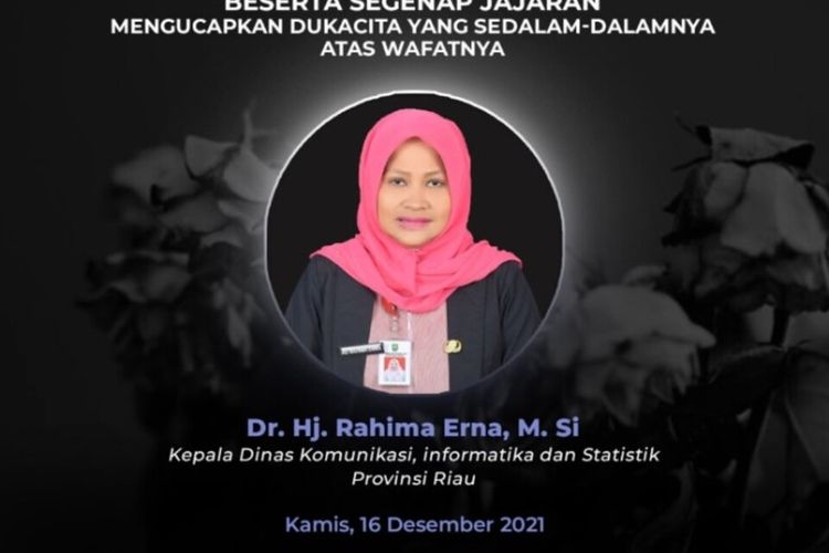 Kepala Dinas Komunikasi, Informasi, dan Informatika (Kadis Kominfotik) Provinsi Riau, Rahima Erna tutup usia.