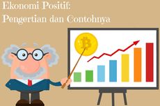 Ekonomi Positif: Pengertian dan Contohnya