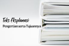 Teks Eksplanasi: Pengertian serta Tujuannya