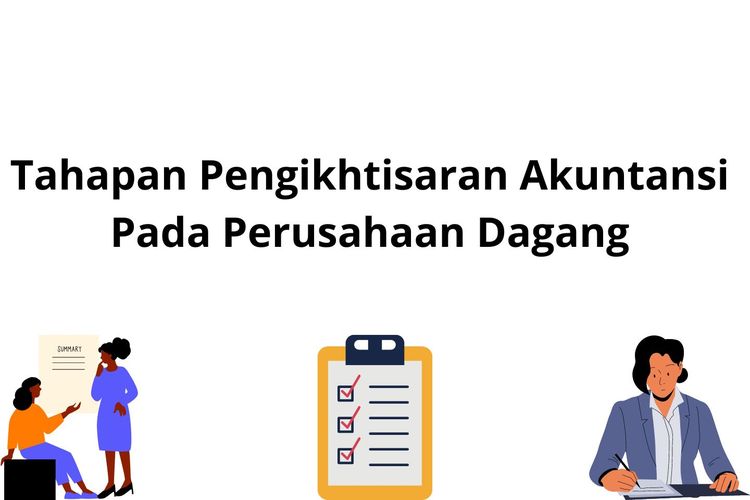 Tahapan Pengikhtisaran Akuntansi pada Perusahaan Dagang