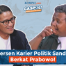 GASPOL! Hari ini: Sandiaga Uno di Persimpangan, Loyal kepada Prabowo atau 
