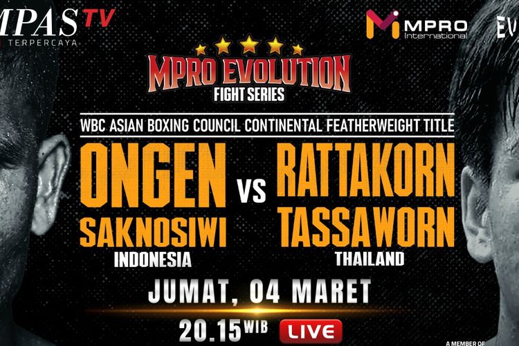 Poster duel Ongen Saknosiwi vs Rattakorn Tassaworn yang akan disiarkan langsung oleh Kompas TV pada Jumat (4/3/2022) malam WIB.