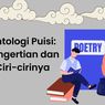 Antologi Puisi: Pengertian dan Ciri-cirinya