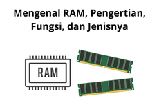 Mengenal RAM, Pengertian, Fungsi, dan Jenisnya