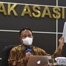 Komnas HAM Duga 8 Tersangka Kerangkeng Bupati Langkat Hanya Pelaku Lapangan, Bukan Aktor Intelektual