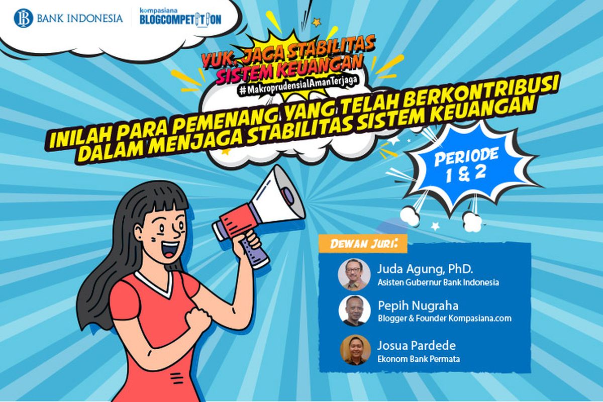 Kompasiana mengumumkan para pemenang blog competition. Event ini terselenggara berkat kerja sama Kompasiana dengan Bank Indonesia.