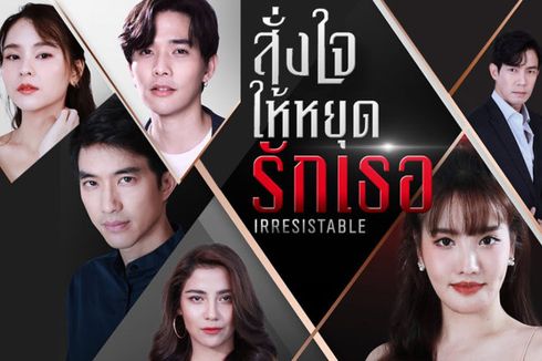 Sinopsis Irresistible, Drama Thailand Terbaru Lee Thanat di Viu