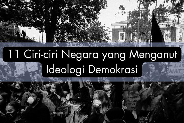 11 Ciri Ciri Negara Yang Menganut Ideologi Demokrasi