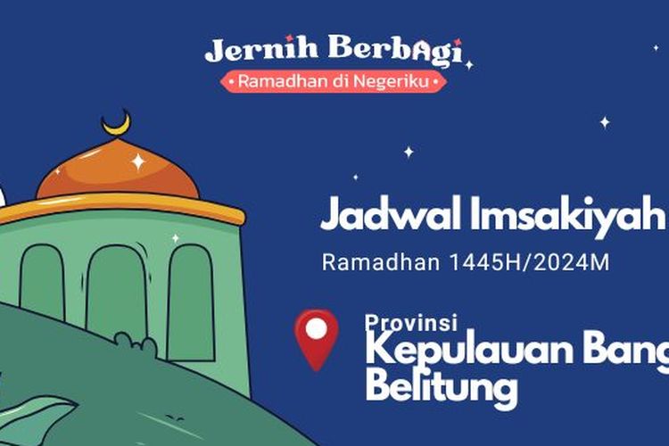 Jadwal imsak dan buka puasa Ramadhan 1445 H/2024 M untuk Anda yang berada di wilayah Provinsi Kapulauan Bangka Belitung.