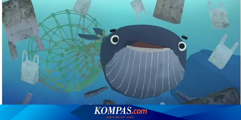 Animasi Paus Ini Ajarkan Anak Anak Tentang Bahaya Sampah Di Laut Halaman All Kompas Com