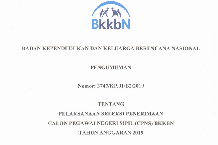 Badan Kependudukan dan Keluarga Berencana Nasional (BKKBN) resmi umumkan seleksi penerimaan CPNS 2019.