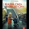 Sinopsis Kukejar Cinta ke Negeri Cina, Ketika Adipati Dolken Jatuh Hati pada Wanita Asal Tiongkok