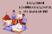 5 Kelebihan Komunikasi Kelompok, Apa Sajakah Itu?