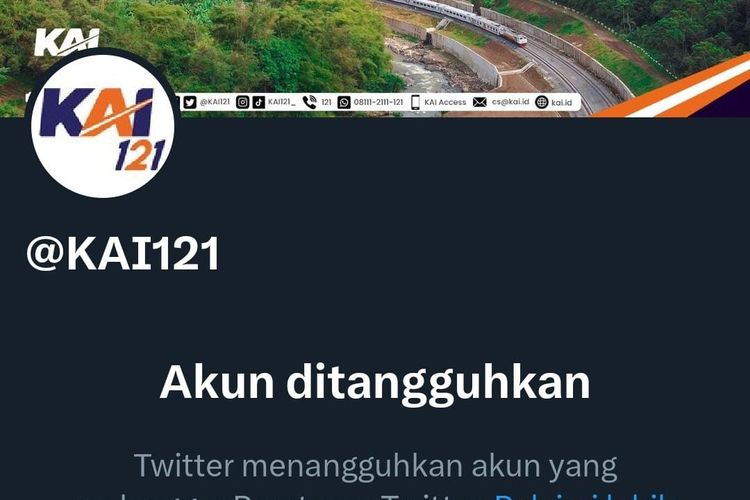 Akun Twitter PT Kereta Api Indonesia (Persero) yakni @KAI121 ditangguhkan sejak Sabtu (1/7/2023).