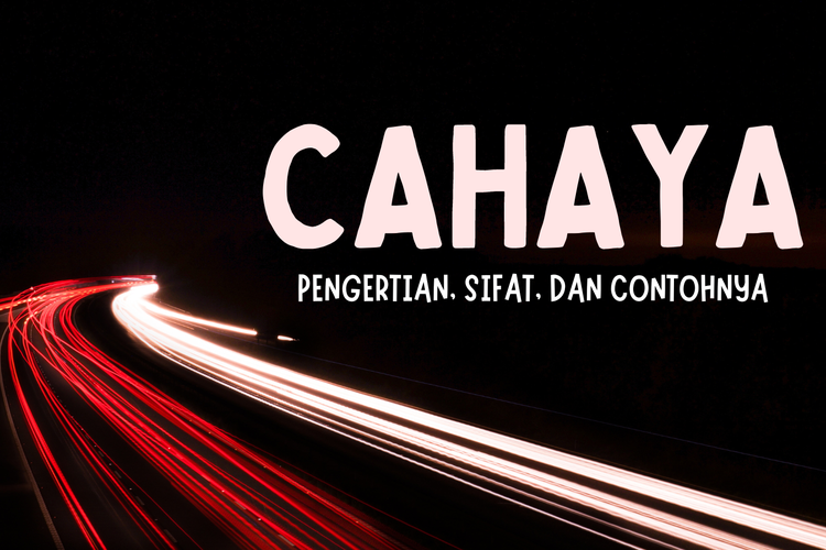 Cahaya Pengertian Sifat Dan Contohnya