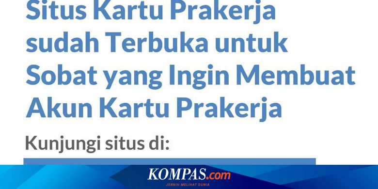Pre Employment Card 2021 Starting Today You Can Create An Account At Prakerja Go Id Page All Netral News