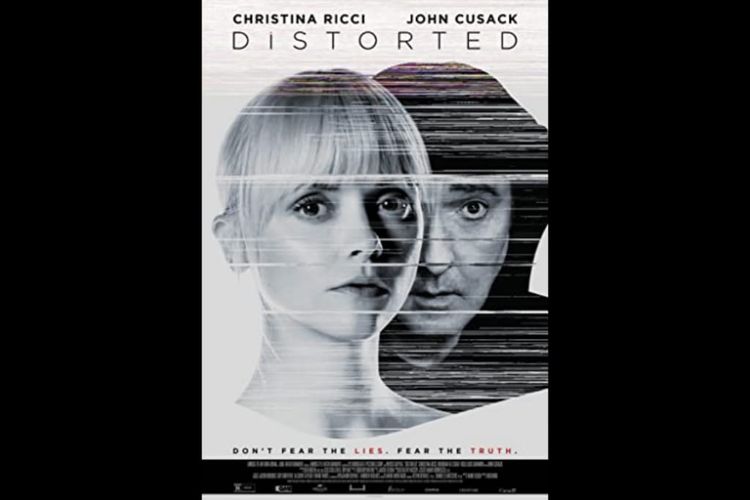 Poster film Distorted (2018), dibintangi John Cusack dan Christina Ricci