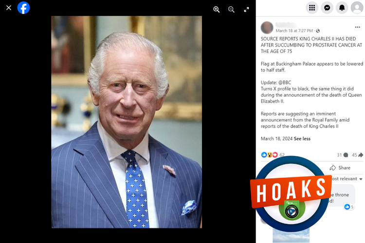 Tangkapan layar unggahan dengan narasi hoaks di sebuah akun Facebook, Senin (18/3/2024), yang menyebutkan bahwa pemimpin Inggris, Raja Charles III meninggal dunia.