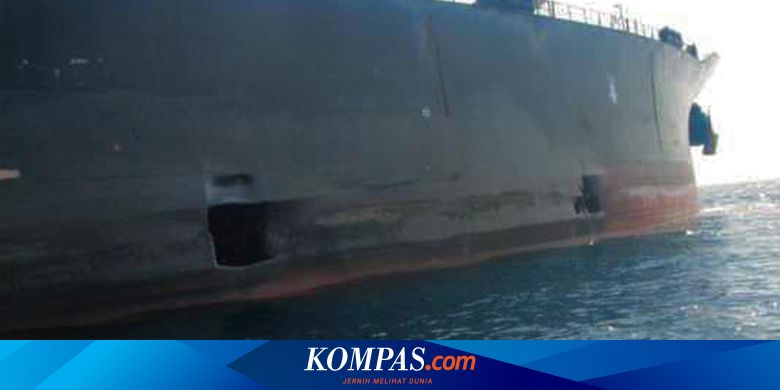Iran Rilis Foto Kapal Tanker Minyak Yang Berlubang Akibat Diserang Di Laut Merah Halaman All Kompas Com