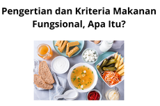 Pengertian dan Kriteria Makanan Fungsional, Apa Itu?