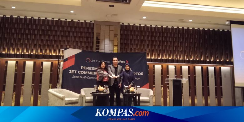 Raih Pendanaan Rp 900 Miliar, Jet Commerce Dorong Pertumbuhan Bisnis Regional - Kompas.com - Kompas.com