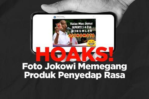 INFOGRAFIK: Hoaks! Foto Jokowi Memegang Produk Penyedap Rasa