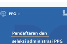 Ini Jadwal Terbaru, Syarat dan Cara Daftar PPG 2022