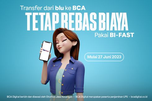 Biaya Transfer BCA ke Blu Pakai BI Fast Kini Rp 0, Bagaimana Sebaliknya?