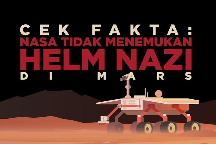 CEK FAKTA: NASA Tidak Menemukan Helm Nazi di Mars