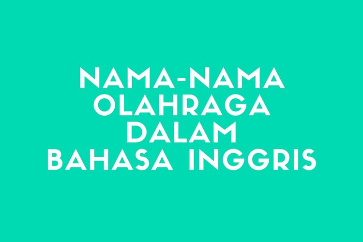 Nama Nama Olahraga Dalam Bahasa Inggris