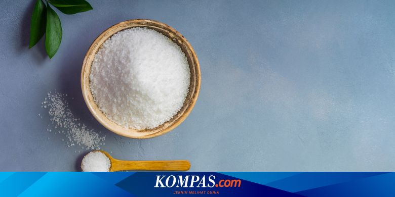Berapa Batas Aman Konsumsi Garam Setiap Hari Halaman All Kompas Com