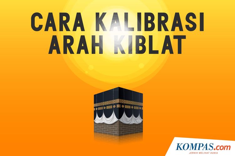 Cara Kalibrasi Arah Kiblat