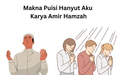 Makna puisi Hanyut Aku adalah tentang kerinduan seseorang terhadap kekasihnya, yakni Tuhan Yang Maha Esa.