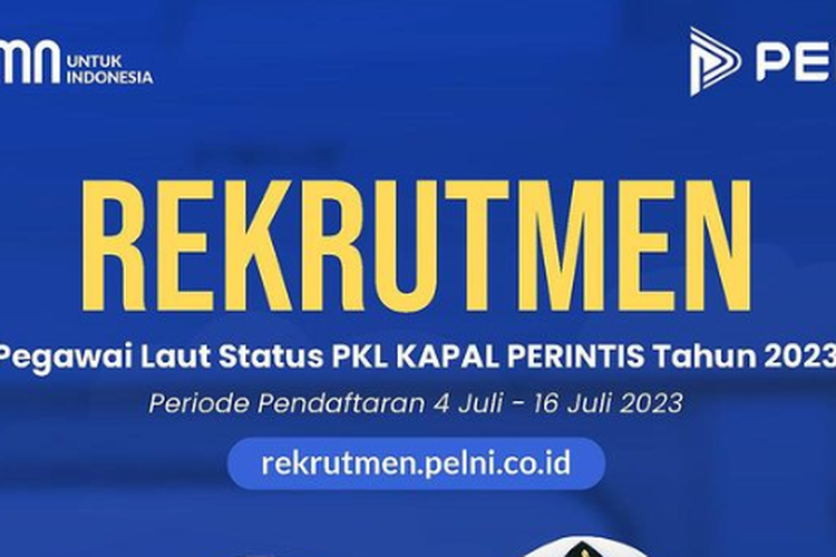 BUMN Pelni Buka Lowongan Kerja hingga 16 Juli 2023, Simak Persyaratannya