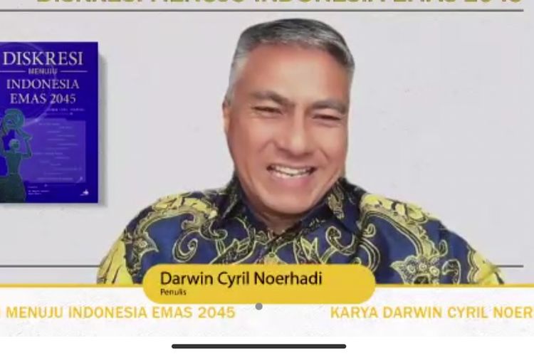 Peluncuran buku Diskresi Menuju Indonesia Emas 2045 karya Darwin Cyril Noerhadi yang dilakukan secara virtual, Rabu (22/12/2021).