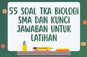 55 Soal TKA Biologi SMA dan Kunci Jawaban untuk Latihan Simulasi