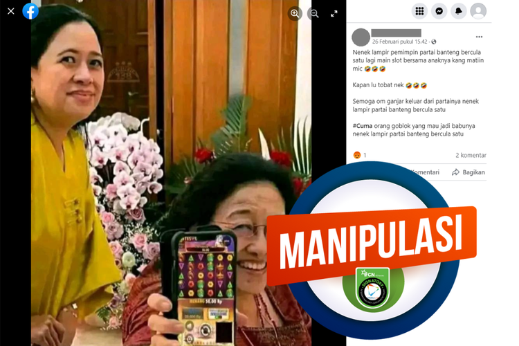 Tangkapan layar konten manipulasi di sebuah akun Facebook, Minggu (26/2/2023), soal foto Puan dan Megawati bermain judi slot.