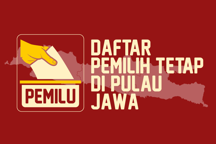 Daftar Pemilih Tetap di Pulau Jawa