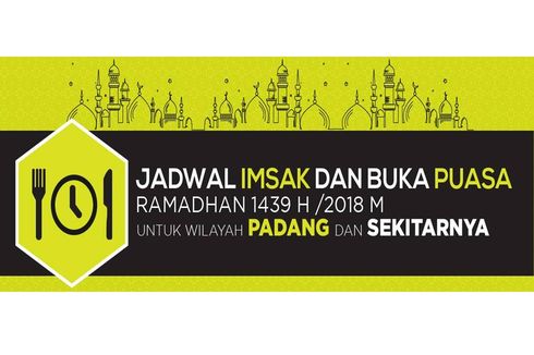 Jadwal Imsak dan Buka Puasa di Padang pada Hari Ini