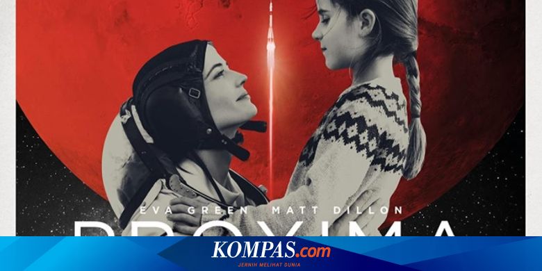 Sinopsis Proxima, Perjuangan Eva Green sebagai Astronot