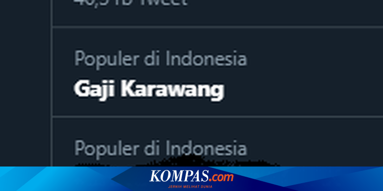 Ramai Gaji Karawang Di Twitter Ada Apa Halaman All Kompas Com