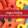 Angka Penting: Pengertian, Aturan, dan Contohnya